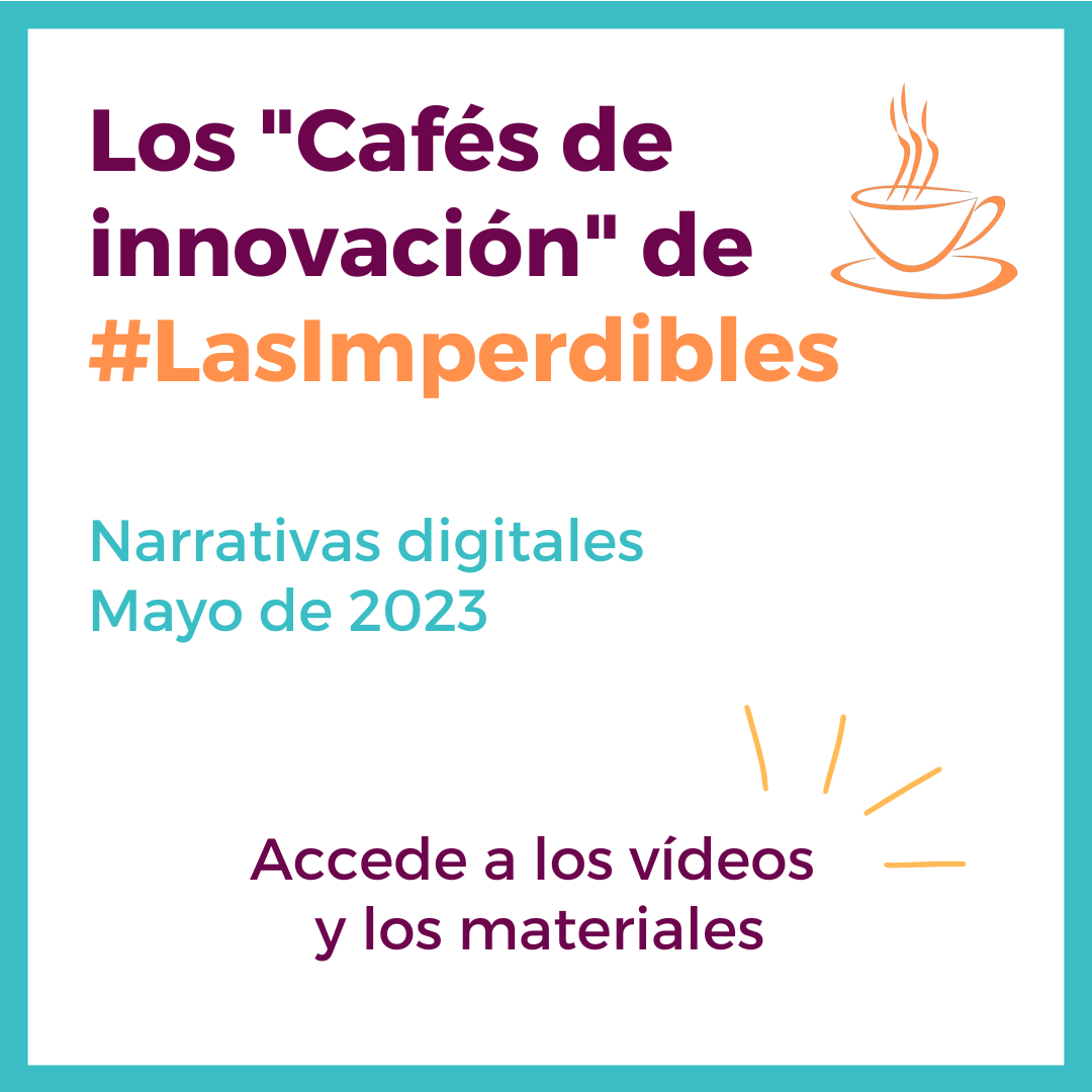 Cafés de innovación – narrativas digitales